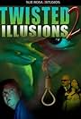 Twisted Illusions 2 (2004)