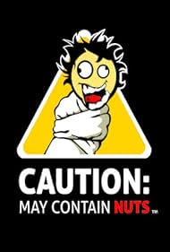 Caution: May Contain Nuts (2008)