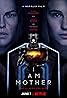 I Am Mother (2019) Poster