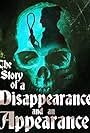 The Story of a Disappearance and an Appearance (2016)