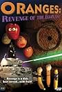 Oranges: Revenge of the Eggplant (2004)