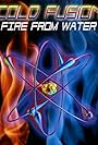 Cold Fusion: Fire from Water (1998)