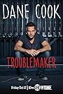 Dane Cook: Troublemaker (2014)