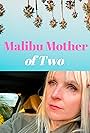 Cybil Lake in Malibu Mother of Two (2024)