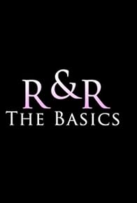 Primary photo for R&R: The Basics