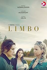 Sofia Helin, Rakel Wärmländer, and Louise Peterhoff in Limbo (2023)