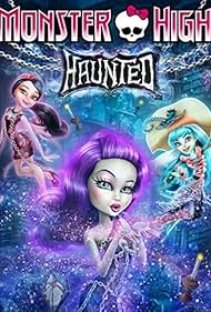 Monster High: Haunted (2015)