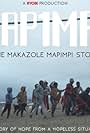 MAP1MP1: The Makazole Mapimpi Story (2022)