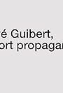 Hervé Guibert, la mort propagande (2021)