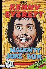 Primary photo for The Kenny Everett Naughty Joke Box