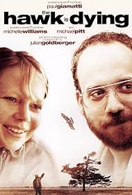 Paul Giamatti and Michelle Williams in The Hawk Is Dying (2006)