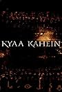 Kya kahein (2004)