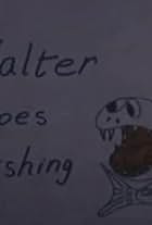 Walter Goes Fishing