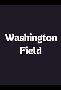 Primary photo for Washington Field