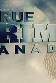 True Crime Canada (2013)