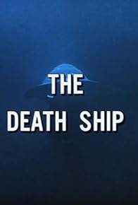 Primary photo for The Death Ship