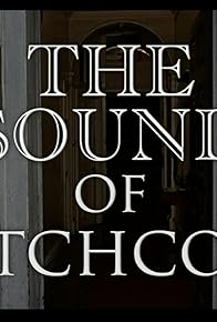 Primary photo for The Sound of Hitchcock