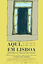 Aqui, em Lisboa: Episódios da Vida da Cidade