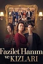 Mahir Günsiray, Nazan Kesal, Deniz Baysal, and Caglar Ertugrul in Fazilet Hanim ve Kizlari (2017)