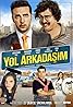 Yol Arkadasim (2017) Poster