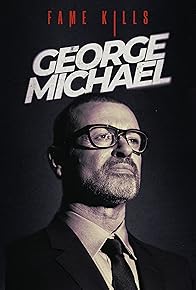 Primary photo for Fame Kills: George Michael