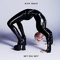 Primary photo for Ava Max: My Oh My