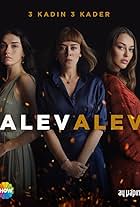 Demet Evgar, Hazar Ergüçlü, and Dilan Çiçek Deniz in Alev Alev (2020)