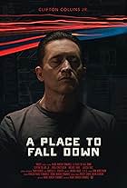 A Place to Fall Down