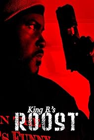 King B. in King B.'s ROOST (2008)