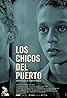 Los chicos del puerto (2013) Poster