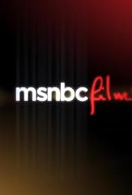 MSNBC Films (2009)