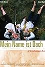 Mein Name ist Bach (2003)