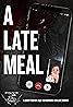 A Late Meal (2017) Poster