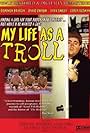 My Life as a Troll (2001)