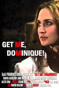 Primary photo for Get Me Dominique!