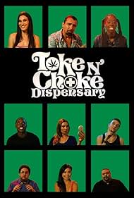 Toke N Choke Dispensary: Webisodes (2014)