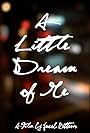 A Little Dream of Me (2012)