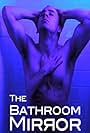 The Bathroom Mirror (2008)