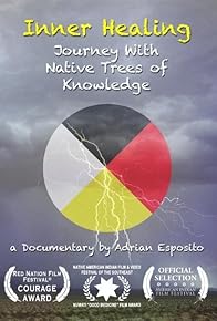 Primary photo for Inner Healing: Journey with Native Trees of Knowledge