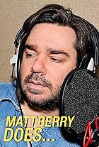 Matt Berry Does...