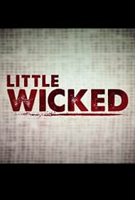 Little Wicked (2013)