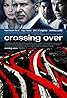 Crossing Over (2009) Poster