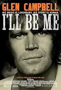 Primary photo for Glen Campbell: I'll Be Me