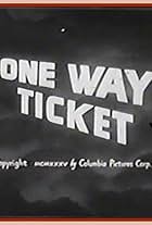 One-Way Ticket