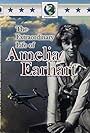 The Extraordinary Life of Amelia Earhart (2010)