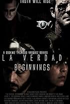 La Verdad: Beginnings