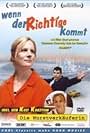 Wenn der Richtige kommt (2003)