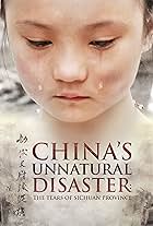 China's Unnatural Disaster: The Tears of Sichuan Province (2009)