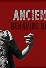 Ancients Behaving Badly (2009)