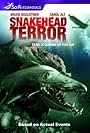 Snakehead Terror (2004)